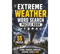 Extreme Weather Word Search Puzzle Book: Storms, Tornadoes, Hurricanes, Lightning, Floods, and More