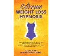 Extreme Weight Loss Hypnosis