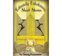 Extremely Entertaining Short Stories
