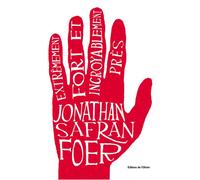 Extrêmement fort et incroyablement près - Jonathan Safran Foer - De L'olivier Eds - broché - Roman