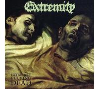 EXTREMITY - EXTREMELY FUCKING DEAD (VINYL) VINYL LP NEUF