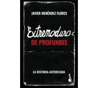 Extremoduro: De Profundis: La historia autorizada