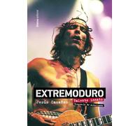 Extremoduro. Talento innato. Biografía no autorizada