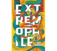 Extremophile: SHORTLISTED FOR THE ARTHUR C. CLARKE AWARD 2025