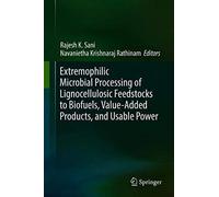 Extremophilic Microbial Processing Of Lignocellulosic Feedstocks To Biofuels, Value-Added Products, And Usable Power