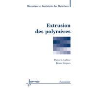 Extrusion des polymères - Félix Darve - Hermes Science Publications - broché - Scolaire / Universitaire