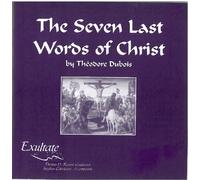 Exultate Festival Choir and Orchestra - The Seven Last Words of Christ (US Import)