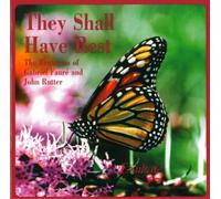 Exultate Festival Choir & Orchestra - They Shall Have Rest: The Requiems of Gabriel Faure & John Rutter