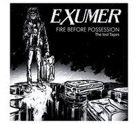 Exumer - Fire Before Possession-The Lost Tapes