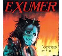Exumer - Possessed by Fire [Import]