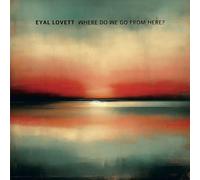 Eyal Lovett – Where Do We Go from Here? – CD – Plastic Head