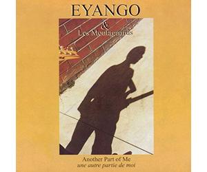 Eyango & Montagnards - Another Part of Me