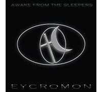 Eycromon - Awake from The Sleepers [Import]
