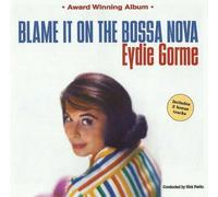 EYDIE GORME - BLAME IT ON THE BOSSA NOVA - LUIS BONFA - CD NEUF