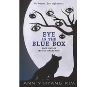 Eye in the Blue Box: Book One of Eyes of Awakening