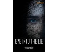 Eye Into The Lie