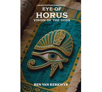 Eye of Horus, Vision of the Gods