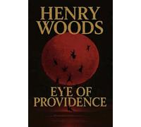 Eye Of Providence: A LitRPG Adventure