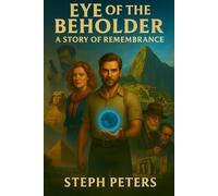 Eye of the Beholder 1 - A Story of Remembrance