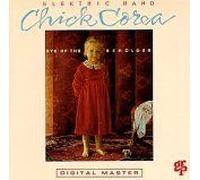 The Chick Corea Elektric Band - Eye Of The Beholder