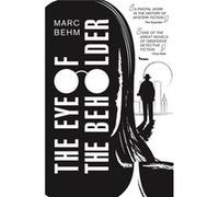 Eye Of The Beholder Marc Behm, (Auteur)