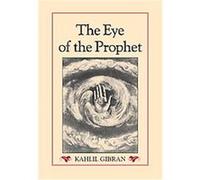 Eye of the Prophet Kahlil Gibran (Auteur)