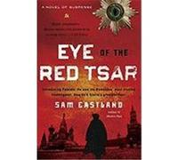 Eye of the Red Tsar: A Novel of Suspense Eastland, Sam (Auteur)