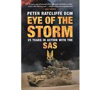 Eye of the Storm: Twenty-Five Years In Action With The SAS - [Livre en VO] Peter Ratcliffe (Auteur)