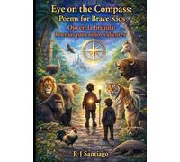 Eye on the Compass: Poems for Brave Kids: Ojo en la brújula: Poemas para niños valientes