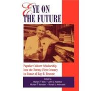 Eye on the Future by Marilyn F Motz Marilyn F. Motz (Auteur)