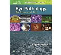 Eye Pathology - An Atlas And Text