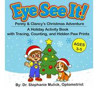 EYE See It! Penny & Clancy’s Christmas Adventure: A Holiday Activity Book with Tracing, Counting, and Hidden Paw Prints for Ages 3-5