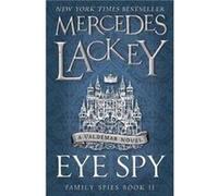 Eye Spy Family Spies 2 by Mercedes Lackey Unknown (Auteur)