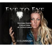 Eye to Eye: Western Poetry Collection by Latigo Lingo