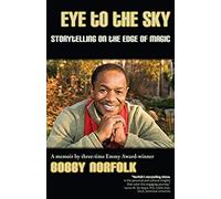 Eye To The Sky: Storytelling On The Edge Of Magic