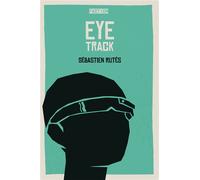 Eye-track - Sébastien Rutés - Faction - broché - Roman adolescent