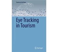 Eye Tracking in Tourism Edited by Mario Jooss Edited by Mattia Rainoldi (Auteur)