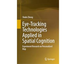 Eye-Tracking Technologies Applied in Spatial Cognition: Experiment Research on Personalized Map