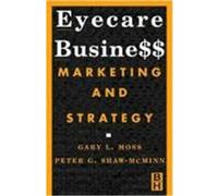Eyecare Business Gary L. Moss, Peter G. Shaw-McMinn (Auteur)