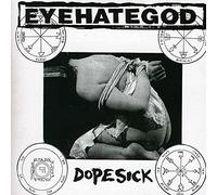Eyehategod - Dope Sick