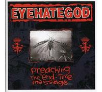 Eyehategod - Preaching The End-Time. [Import]