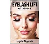 Eyelash Lift at Home: How to Get Perfectly Curled Lashes Without a Salon
