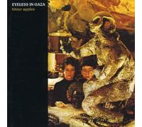 Eyeless in Gaza - Eyeless in Gaza : Bitter Apples