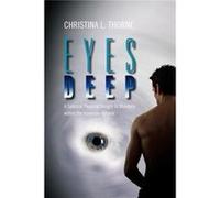 Eyes Deep A Satirical Personal Insight to Blunders within the American System - Christina L. Thorne - Author Solutions Inc - Livre en Anglais Christina L. ThorneChristina L. Thorne (Auteur)