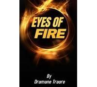Eyes Of Fire Paperback Book By Dramane Traore