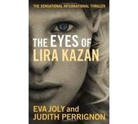 Eyes of Lira Kazan, The - [Version Originale] Eva Joly, Judith Perrignon (Auteur)