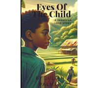 Eyes Of The Child: A Jamaican Love Story