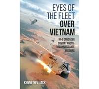 Eyes of the Fleet Over Vietnam by Kenneth V. Jack Kenneth V. Jack (Auteur)