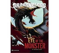 Eyes of the Monster, Dragonblood Michael Dahl (Auteur)