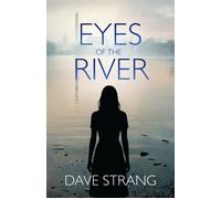Eyes of the River - Dave Strang - Apprentice House - ebook (ePub) - Livre